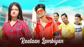 Raataan Lambiyan | Teri Meri Gallan Hogi Mashhur | New Love Story | akash kr hari & tania | h films