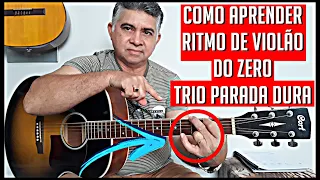 Como APRENDER Ritmo De Violão Do Zero Trio Parada Dura