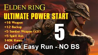 Elden Ring Ultimate Power Start - Part 5, RUN COMPLETE (+16 Weapon, +12 Backup, +5 Somber and more!)