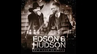 EDSON E HUDSON. ( EU E VOCE DENOVO CD 2018 ). ÀS MELHORES MÚSICAS DE SUCESSOS DO SERTANEJO. IMP