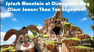 Rumor: Splash Mountain At Disneyland May Close This May!