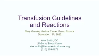 Transfusion Guidelines and Reactions 12/13/23