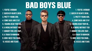 Bad Boys Blue Top Hits Popular Songs   Top 10 Song Collection