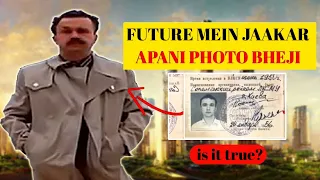 Who sent his Photo From Future, Mystery of Time Traveller