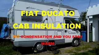 FIAT MOTORHOME CAB INSLATION - NO CONDENSATION - STAY WARM
