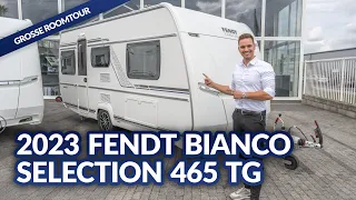 JETZT NEU: 2023 Fendt Bianco Selection 465 TG | Caravan | Test & Kaufberatung  - Camperland Bong