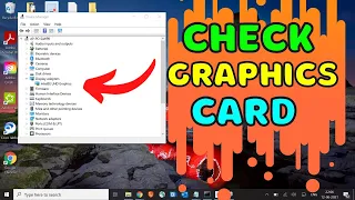 How to Check Your Graphics Card in Windows 10 | Check Graphics card SPECS on Windows 10