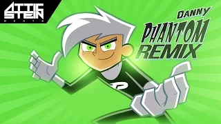 DANNY PHANTOM THEME SONG REMIX [PROD. BY ATTIC STEIN]