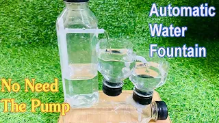 #11 How to make automatic water fountain without electricity