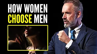 What Women Want in Men - Jordan Peterson | How Women Choose Men