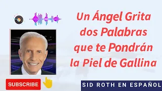 Sid Roth 2023  ------Un Ángel Grita dos Palabras que te Pondrán la Piel de Gallina