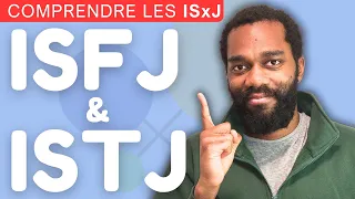 Les ISFJ & ISTJ expliqués en détails (Personnalité MBTI)