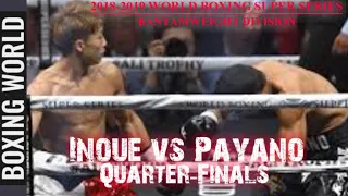 Naoya Inoue vs Juan Carlos Payano | 2018-2019 WBSS Bantamweight Division | QUARTER-FINALS