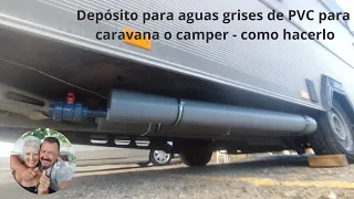 Depósito de PVC para aguas grises para caravanas y Campers - como hacerlo #57