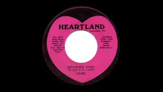 Care - Wounded Knee 45 rpm