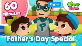 Greatest Dad | Father's Day Special | Omar & Hana | Islamic Series & Songs For Kids