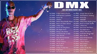 DMX Greatest Hits Full Album 2023 - Best Songs Of DMX 2023