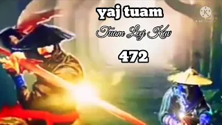 yaj tuam The Hmong Shaman warrior (part 472)24/4/2022