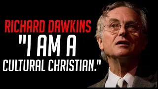 Dawkins Says He is a Cultural Christian