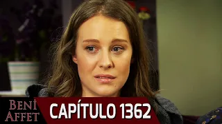 Perdóname (Beni Affet) - Capítulo 1362