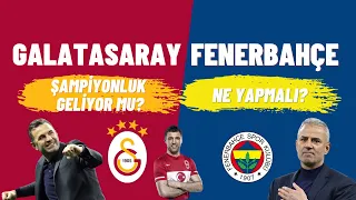 #Galatasaray & #Fenerbahçe… Şampiyonluk geliyor mu?
