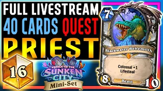 ⭐ Quest Priest! 40 Cards Legend Deck - Twitch Stream VODs - Voyage to the Sunken City - Hearthstone