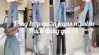 [SHOPEE HAUL] Tổng hợp quần Jeans nữ siêu hack dáng giá rẻ trên Shopee Tik Tok