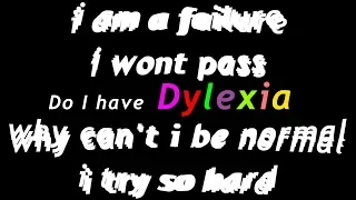 Do You Have Dyslexia?