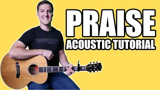 Praise || Acoustic Guitar Tutorial || Elevation Worship