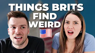 🇬🇧 Things BRITS Find Super Weird About AMERICA 🇺🇸