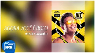 Wesley Safadão - Agora Você é Bolo [Promocional Hit Estourado - Junho 2021]