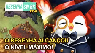 Resenha SW BR Ep. 40: O Resenha Alcançou o Nível Máximo!