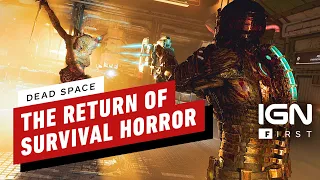 How Dead Space Aims to Redefine Survival Horror - IGN First