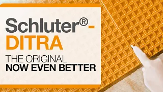Schluter®-DITRA The original. Now even better