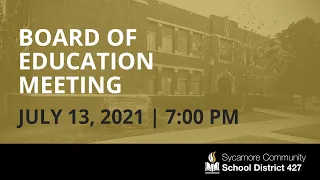 Board of Education Meeting  - July 13, 2021