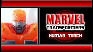 Marvel - "Transformers Crossovers" Human Torch Review