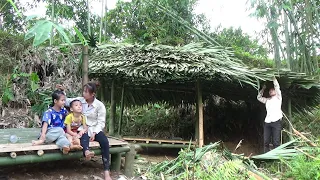 17 Year Old Single Mother, Poor farmily building a new bamboo house - Make leaf roof
