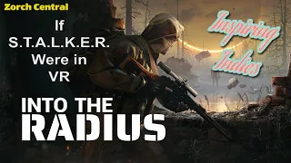 Into The Radius - Basically S.T.A.L.K.E.R. in VR - Inspiring Indies