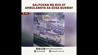 Salpukan ng bus at ambulansya sa EDSA Busway, sapul sa CCTV