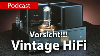 Vorsicht Vintage HiFi