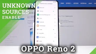 How to Enable Unknown Sources in OPPO Reno 2 - Allow App Installation