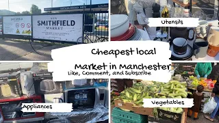 I went to the cheapest market in Manchester|Where to get cheap thrift and brand new things|