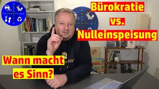 Gruselige Bürokratie für Photovoltaikanlagen - wirklich so schlimm? Ist Nulleinspeisung die Lösung?