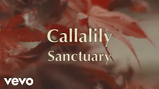 Callalily - Sanctuary [Lyric Video]