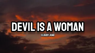 Cloudy June - Devil Is A Woman (Lyrics)