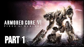 Armored Core VI: Fires of Rubicon - 100% Walkthrough Part 1 [PS5] – Illegal Entry (S Rank)