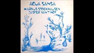 Markus Stockhausen & Jasper Van't Hof - Aqua Sansa (1980) FULL ALBUM { Jazz Fusion, Ambient }