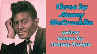 Genius Blues Songwriter Jimmy McCracklin Guitar Lesson by Johnny Burgin