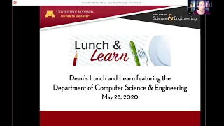 UMN CSE Dean's Lunch and Learn: Computer Science and Engineering
