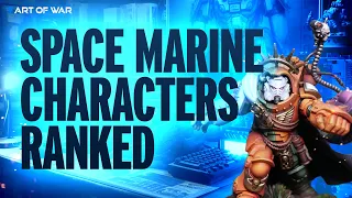 Art of War ranks every character in the NEW Space Marine book for Warhammer 40k 10th Edition